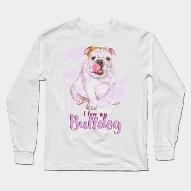 I Love my Bulldog (purple)! Especially for Bulldog owners! Long Sleeve T-Shirt by rs-designs